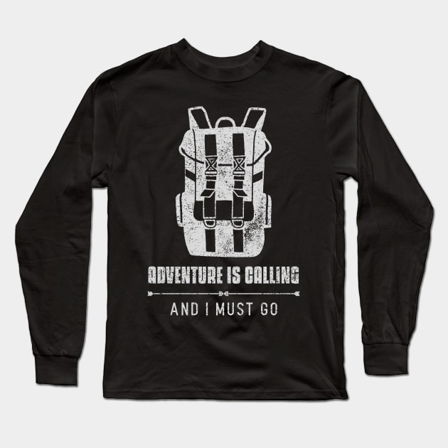 Adventure is calling and I must go Long Sleeve T-Shirt by Creastore